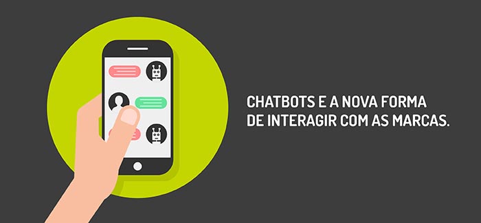 Chatbots e a nova forma de interagir com as marcas